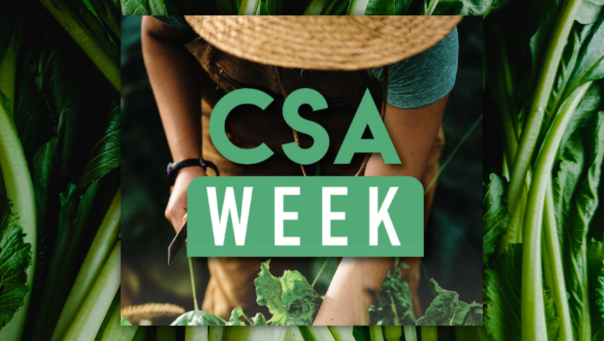 Promotional image for National CSA week featuring a farmer harvesting greens and the CSA Week logo